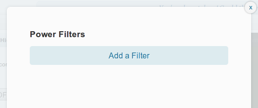 Click Add a Filter to Get Started